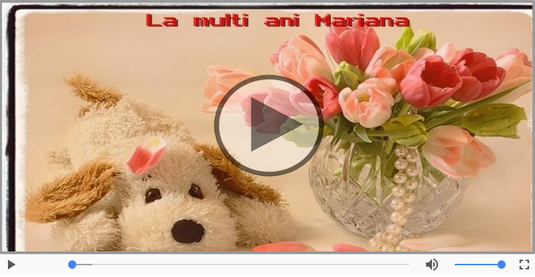 Mariana, La Multi Ani!