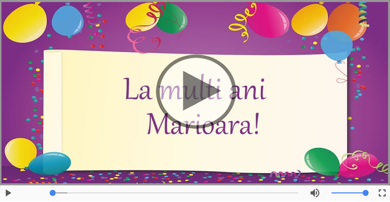 Felicitare muzicala - Multi ani traiasca pentru Marioara!