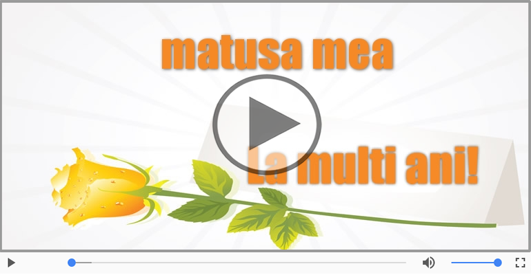 Felicitare muzicala - Multi ani traiasca pentru Matusa!