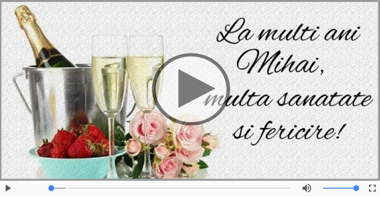 A mai trecut un an, La multi ani Mihai!