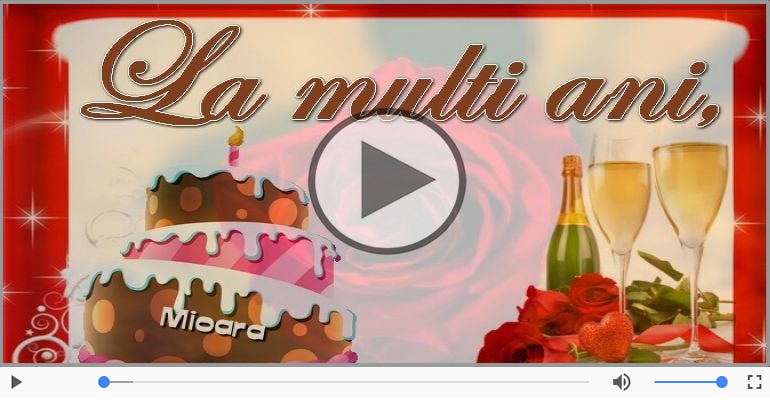 Mioara, La Multi Ani!