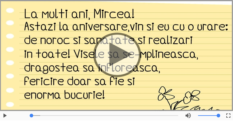 Felicitare muzicala - Multi ani traiasca pentru Mircea!