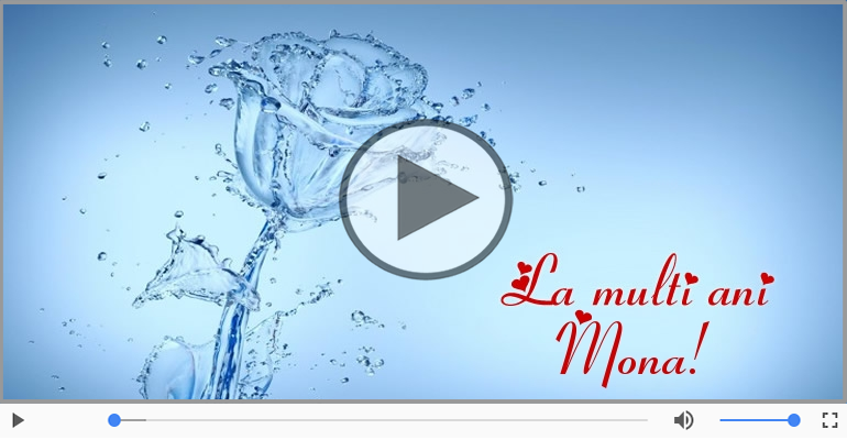 La multi ani cu sanatate, Mona!