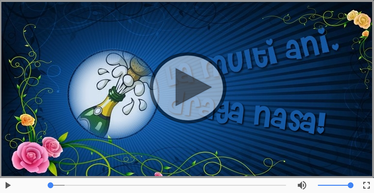 Felicitare muzicala de la multi ani pentru Nasa!