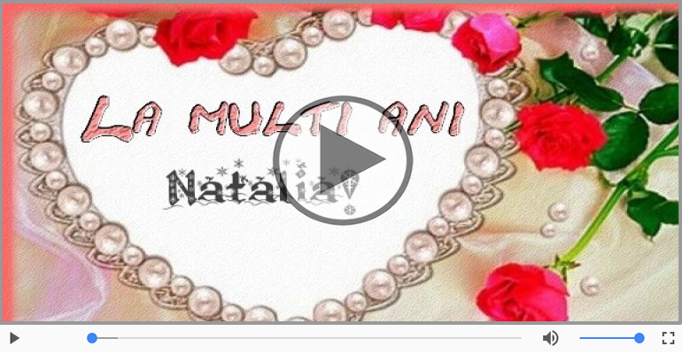 A mai trecut un an, La multi ani Natalia!