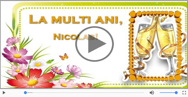 Felicitare muzicala de la multi ani pentru Nicolas!