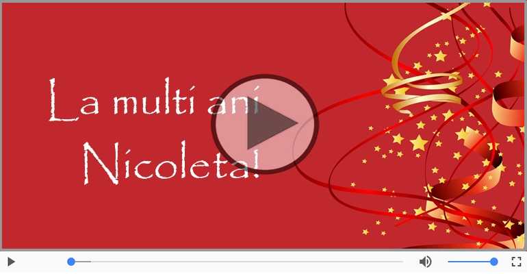 Felicitare muzicala - Happy Birthday Nicoleta!