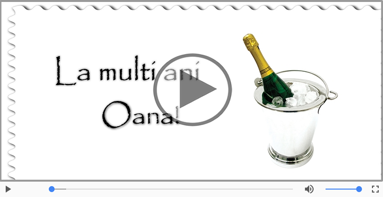 A mai trecut un an, La multi ani Oana!