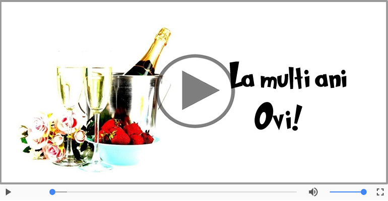 Felicitare muzicala - La multi ani, Ovi!