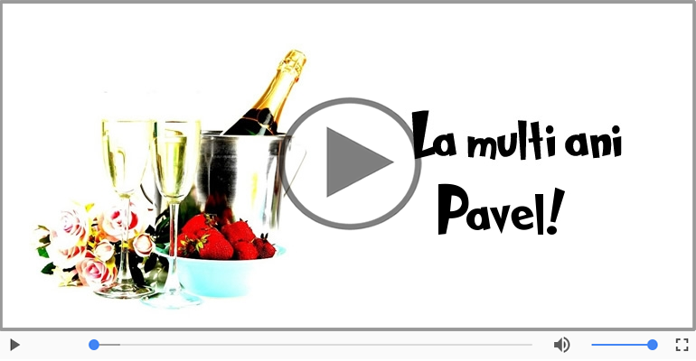 Pavel, La Multi Ani!