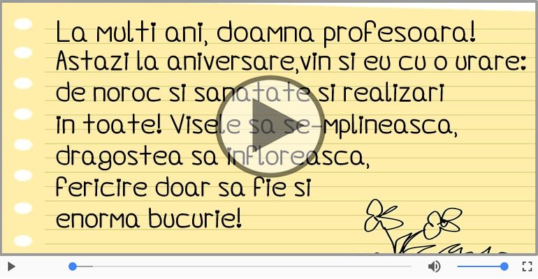 Felicitare muzicala - Multi ani traiasca pentru Profesoara!