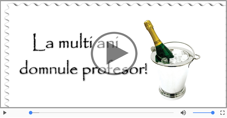 Felicitare muzicala de la multi ani pentru Profesor!