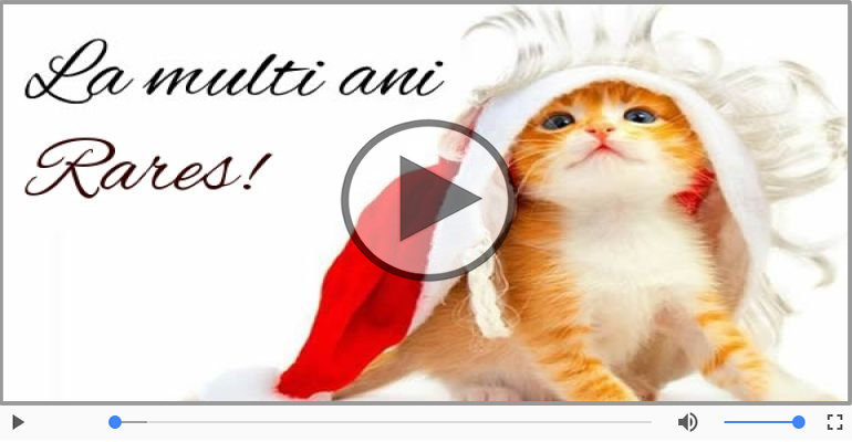 A mai trecut un an, La multi ani Rares!