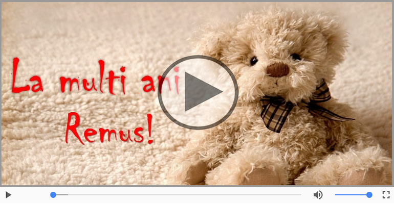 Felicitare muzicala de la multi ani pentru Remus!