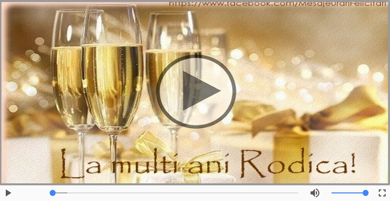 Rodica, La Multi Ani!