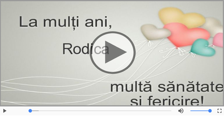 La multi ani cu sanatate, Rodica!
