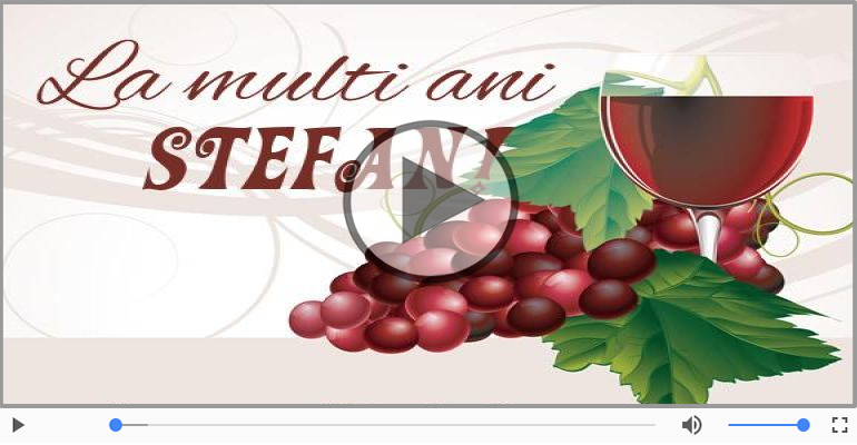 La multi ani cu sanatate, Stefan!