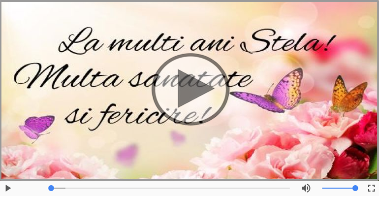 Stela, La Multi Ani!