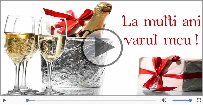 Felicitare muzicala - Multi ani traiasca pentru Verisor!