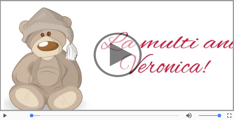 A mai trecut un an, La multi ani Veronica!