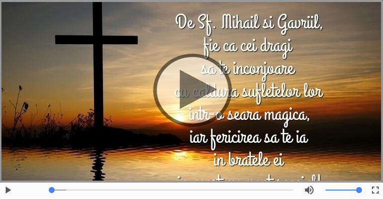 De Sf. Mihail si Gavriil...