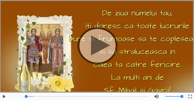 La multi ani de Sf. Mihail si Gavriil!
