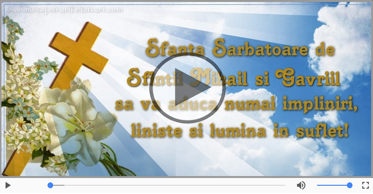 La multi ani de Sfintii Mihail si Gavriil!