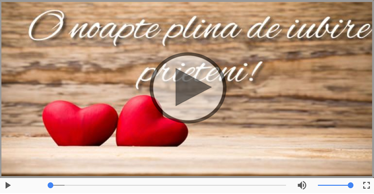 Noapte buna, prieteni!