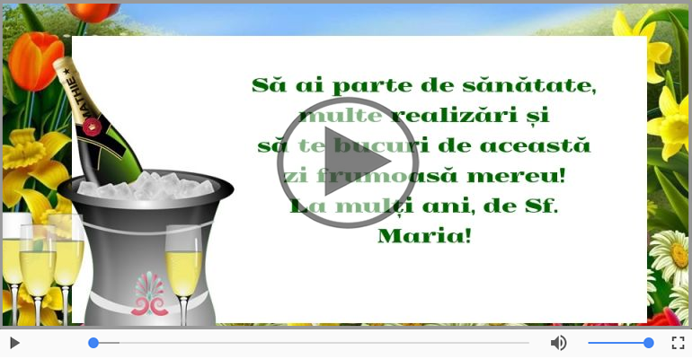 De Sfanta Maria, La multi ani sarbatoritilor!