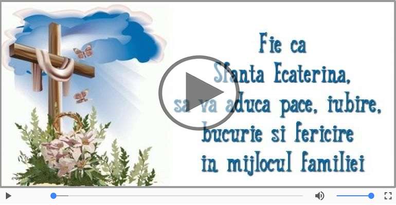 De Sfanta Ecaterina, La multi ani sarbatoritilor!