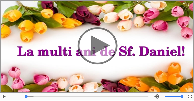 La multi ani de Sfantul Daniel!