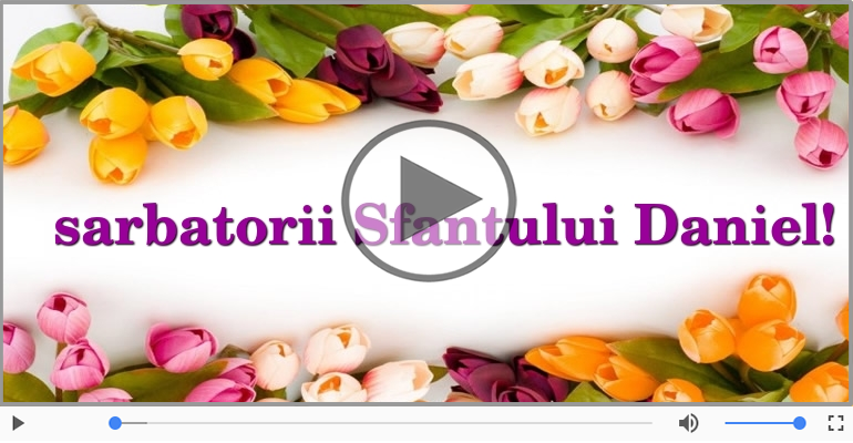 La multi ani cu ocazia sarbatorii Sfantului Daniel!