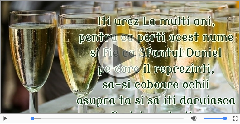 La multi ani de Sfantul Daniel! - 17 Decembrie