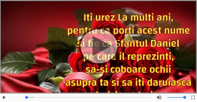 La multi ani de Sfantul Daniel! - 17 Decembrie
