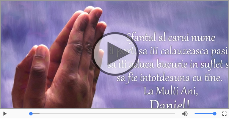 Felicitare muzicala de Sfantul Daniel!
