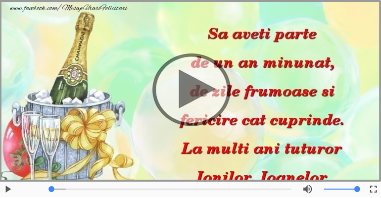 La multi ani tuturor Ionilor, Ioanelor