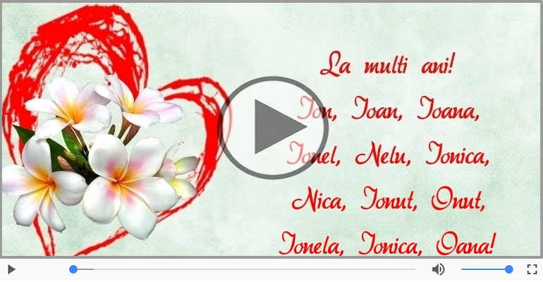 La multi ani! Ion, Ioan, Ioana!