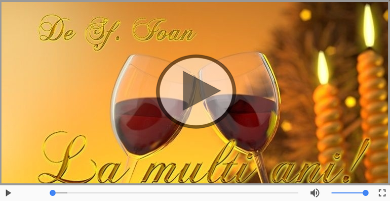 La multi ani cu sanatate de Sfantul Ioan!