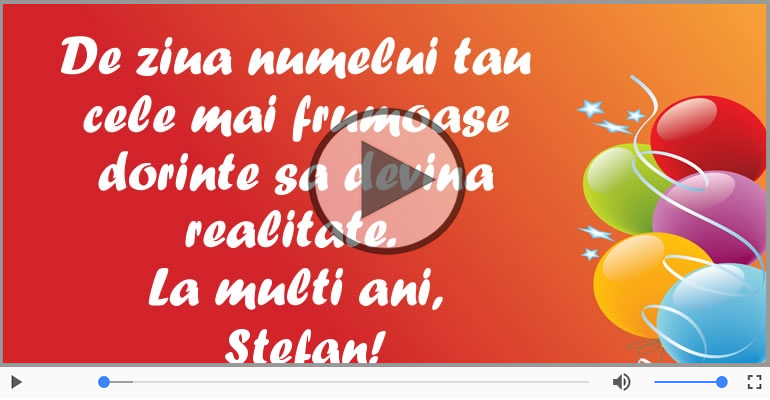 Felicitare muzicala de Sfantul Stefan!