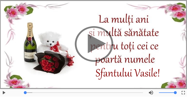 De Sfantul Vasile, La multi ani sarbatoritilor!