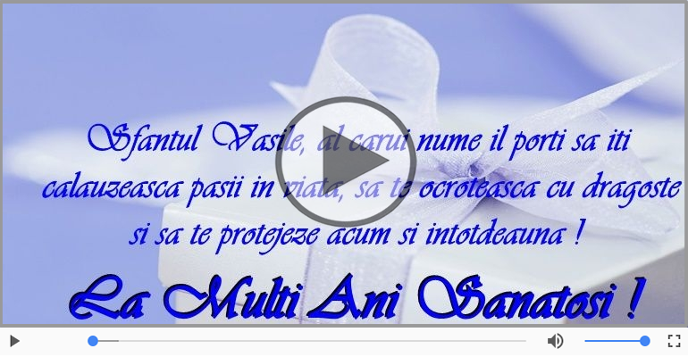De Sfantul Vasile, La multi ani sarbatoritilor!