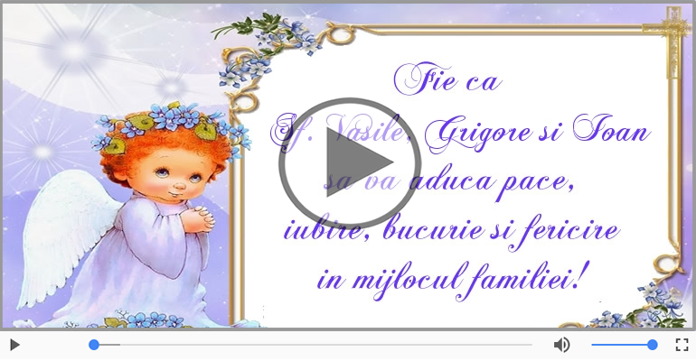 Felicitare muzicala de Sfintii Vasile, Grigore si Ioan!