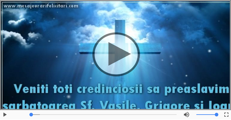 De Sfintii Vasile, Grigore si Ioan, La multi ani sarbatoritilor!