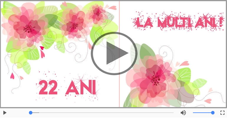 La multi ani 22 ani! Melodia: La multi ani versiunea originala!