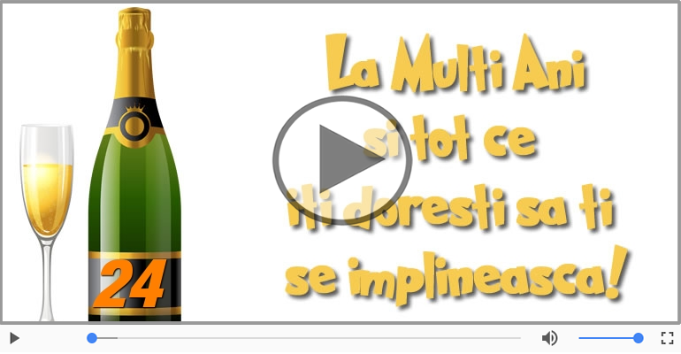 La multi ani 24 ani! Melodia: La multi ani versiunea originala!
