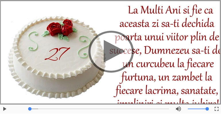 La multi ani 27 ani! Melodia: La multi ani versiunea originala!
