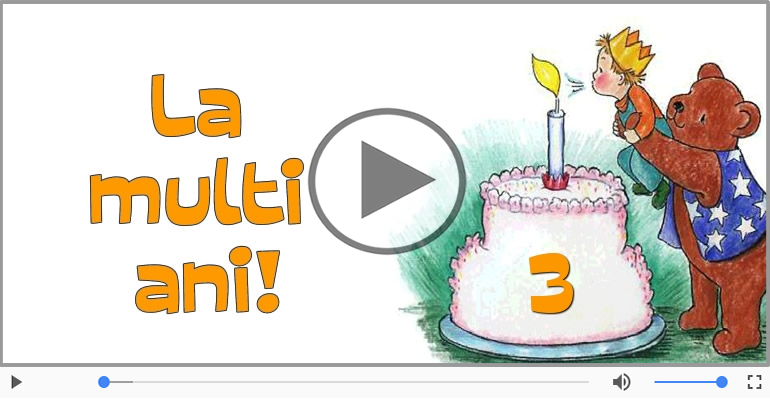 3 ani, La multi ani!