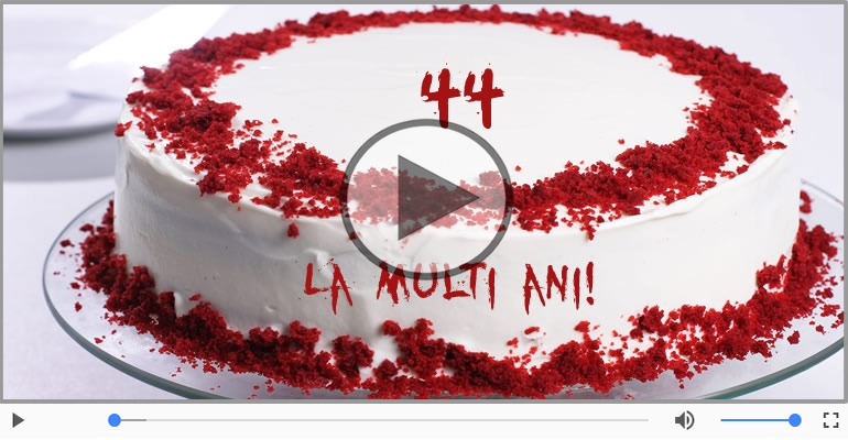 44 ani, La multi ani!