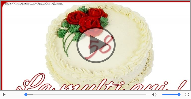 La multi ani, 58 ani!