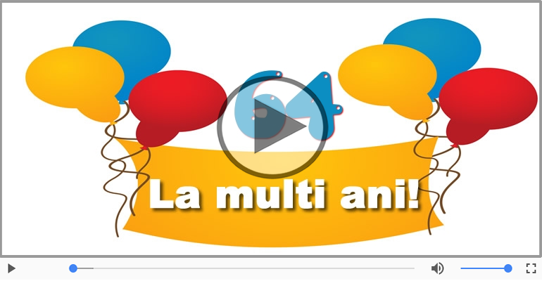 La multi ani, 64 ani!